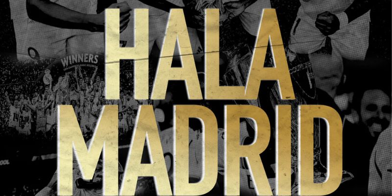 Hala Madrid là gì
